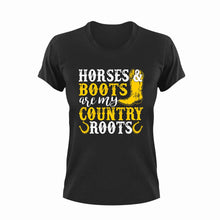 Load image into Gallery viewer, Horses and boots are my country roots T-Shirt
