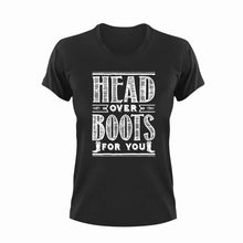 Load image into Gallery viewer, Head over boots for you T-Shirt
