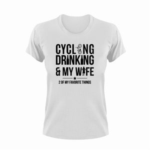 Cycling Drinking And My Wife Funny T-Shirtalcohol, bicycle, cycling, drinking, drinking and my wife, funny, Ladies, Mens, Unisex, wife