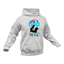 Load image into Gallery viewer, Just a Dad Who Loves His Boy Hoodie - Birthday Gift Idea or Christmas Present
