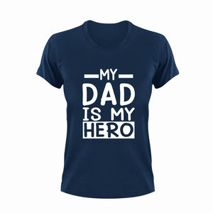 My dad is my hero T-Shirt