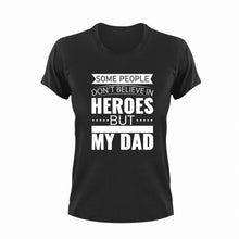 Load image into Gallery viewer, Some people don&#39;t believe in heroes T-Shirt
