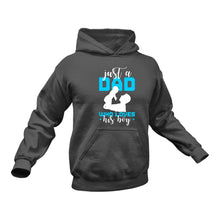 Load image into Gallery viewer, Just a Dad Who Loves His Boy Hoodie - Birthday Gift Idea or Christmas Present
