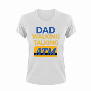 Dad walking talking ATM T-Shirt