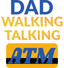 Load image into Gallery viewer, Dad Walking Talking ATM Hoodie - Gift Idea for Fathers
