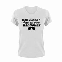 Load image into Gallery viewer, Dad jokes? I think you mean rad jokes T-Shirtdad, Dad Jokes, Fathers day, funny, Ladies, Mens, Unisex
