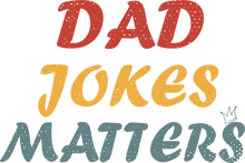 Load image into Gallery viewer, Dad Jokes Matter - Unique Hoodie
