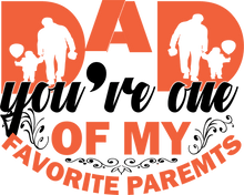Load image into Gallery viewer, Dad You&#39;re My Favorite Parent Hoodie - Father&#39;s Day Gifts, Dad Gift, Birthday Gifts for Dad, Christmas Gifts for Dad
