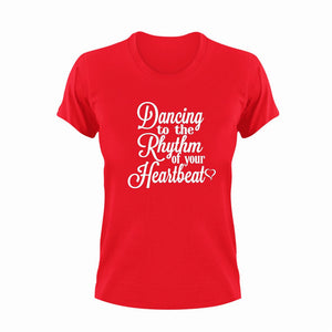 Dancing to the rhythm of your heartbeat T-Shirtcouple, couples, dance, heartbeat, Ladies, love, Mens, music, Unisex