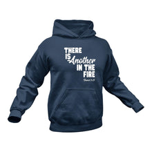 Load image into Gallery viewer, There is Another in the Fire Daniel 3.25 Christian Hoodie - Birthday Gift or Christmas Present Idea
