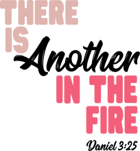 Load image into Gallery viewer, There is Another in the Fire Daniel 3.25 Christian Hoodie - Birthday Gift or Christmas Present Idea

