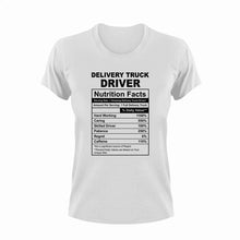 Load image into Gallery viewer, Delivery Truck Driver Nutrition Facts Funny T-ShirtDelivery, Delivery Truck Driver, funny, Ladies, Mens, Nutrition Facts, Unisex

