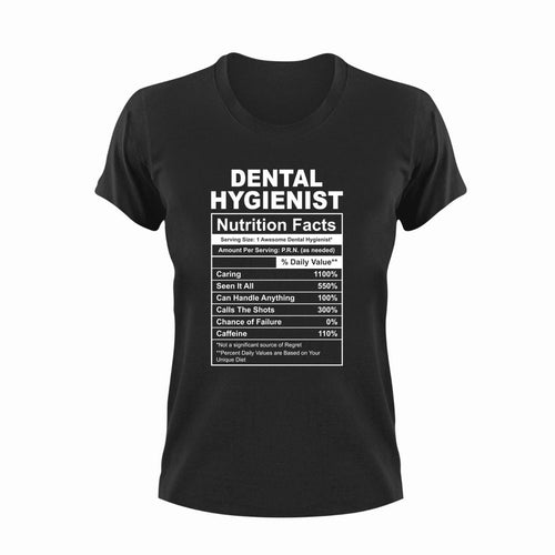Dental Hygienist Nutrition Facts Funny T-ShirtDental, Dental Hygienist, funny, Ladies, Mens, Nutrition Facts, Unisex