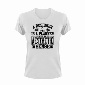 A Designer Is A Planner With An Aesthetic Engineer T-Shirtaesthetic, Designer, funny, Ladies, Mens, Unisex