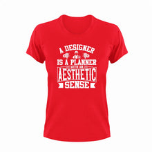 Load image into Gallery viewer, A Designer Is A Planner With An Aesthetic Engineer T-Shirtaesthetic, Designer, funny, Ladies, Mens, Unisex
