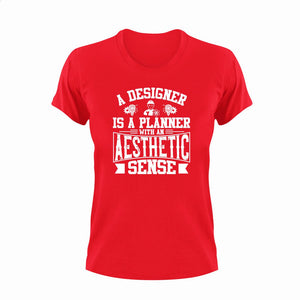 A Designer Is A Planner With An Aesthetic Engineer T-Shirtaesthetic, Designer, funny, Ladies, Mens, Unisex
