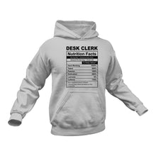 Load image into Gallery viewer, Desk Clerk Nutritional Facts Hoodie - Best gift Idea for a Desk Clerk
