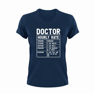 Doctor Hourly Rate Funny T-Shirtdoctor, funny, Hourly Rate, hourly rates, Ladies, medical, medicine, Mens, Unisex