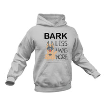 Load image into Gallery viewer, Bark Less wag More Hoodie - Gift Idea for Dog Owners
