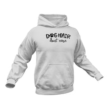 Load image into Gallery viewer, Dog Hair Don&#39;t Care - Hoodie
