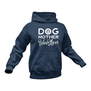 Dog Mother Wine Lover Hoodie