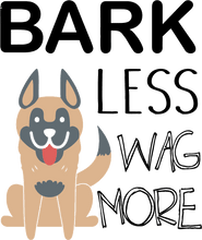 Load image into Gallery viewer, Bark Less wag More Hoodie - Gift Idea for Dog Owners
