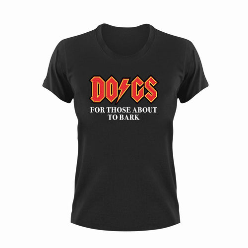 Dogs For Those About To Bark Gift Idea for Novelty T-ShirtACDC, dog, dog dad, dog mom, dogs, Ladies, Mens, pets, Unisex
