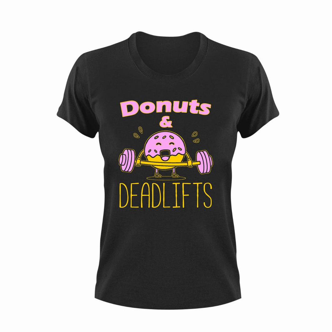 Donuts and deadlifts T-Shirtdeadlifts, donuts, fitness, gym, gymnast, Ladies, Mens, Unisex, weights, workout