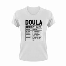Load image into Gallery viewer, Doula Hourly Rate Funny T-ShirtDoula, funny, Hourly Rate, hourly rates, Ladies, Mens, Unisex
