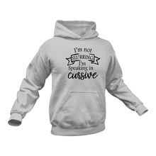Load image into Gallery viewer, Funny Drinking Gifts, Funny Alcohol Gifts, Novelty Alcohol Gifts Hoodie - I&#39;m Not Slurring
