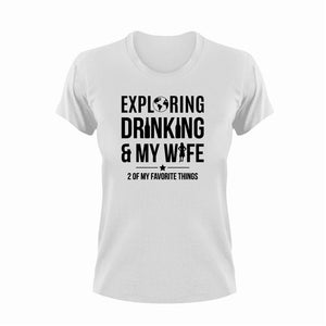 Exploring Drinking And My Wife Funny T-Shirtalcohol, drinking, drinking and my wife, explore, explorer, exploring, funny, Ladies, Mens, Unisex, wife