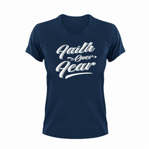 Faith Over Fear Unisex Navy T-Shirt Gift Idea 123
