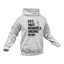 Load image into Gallery viewer, Cats Dogs Mermaids Unicorns Hoodie - Best Animals Gift Idea
