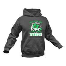 Load image into Gallery viewer, Father Daughter Love Hoodie - Best Brithday Gift Idea or Christmas Present
