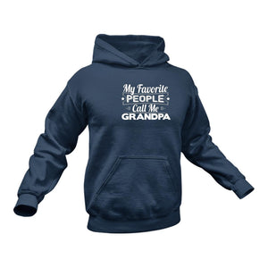 Favorite People Grandpa Hoodie - Best Birthday Gift Idea or Christmas Present