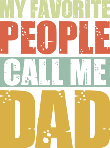 Favorite People Call Me Dad Unisex Navy T-Shirt Gift Idea 137