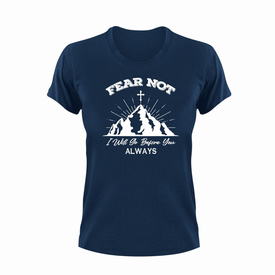 Fear Not Unisex Navy T-Shirt Gift Idea 123