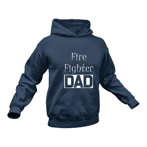 FireFighter DAD Hoodie - Birthday Gift or Christmas Present Idea