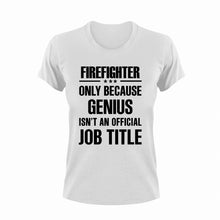 Load image into Gallery viewer, Genius Firefighter T-Shirtfire, Firefighter, firefighter mom, fireman, firetruck, Genius, Ladies, Mens, Unisex
