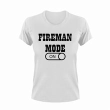 Load image into Gallery viewer, Fireman Mode ON T-Shirtfire, Firefighter, firefighter mom, fireman, firetruck, Ladies, Mens, Mode On, Unisex
