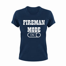 Load image into Gallery viewer, Fireman Mode ON T-Shirtfire, Firefighter, firefighter mom, fireman, firetruck, Ladies, Mens, Mode On, Unisex
