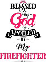 Load image into Gallery viewer, Blessed by God Spoiled by my Firefighter Cotton Hoodie, Best Christian Gift Idea
