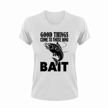 Load image into Gallery viewer, Good things come to those who bait T-Shirt
