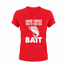 Load image into Gallery viewer, Good things come to those who bait T-Shirt
