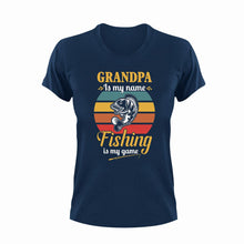 Load image into Gallery viewer, Grandpa is my name fishing is my game T-Shirt
