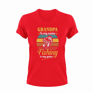 Grandpa is my name fishing is my game T-Shirt