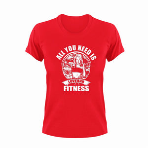 All you need is love and fitness T-Shirtfitness, Ladies, love, Mens, Unisex