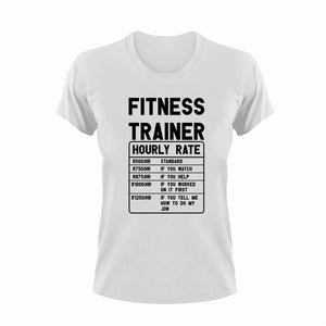Fitness Trainer Hourly Rate Funny T-Shirtfitness, Fitness Trainer, funny, Hourly Rate, hourly rates, Ladies, Mens, Unisex