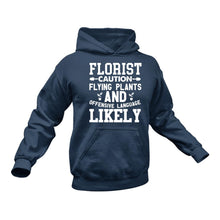 Load image into Gallery viewer, Florist Hoodie - Ideal Gift Idea for a Friend&#39;s Birthday or Christmas
