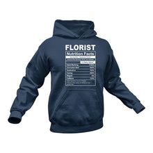 Load image into Gallery viewer, Florist Nutritional Facts Hoodie - Best gift Idea for a Florist
